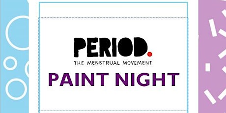Paint Night - Period Club Fundraiser primary image