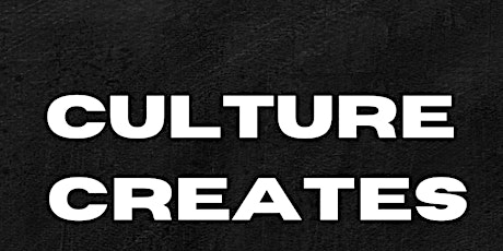 Culture Creates