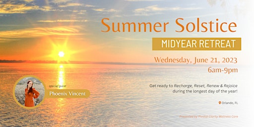 Summer Solstice Mid-Year Retreat