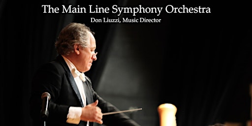 Imagem principal do evento Main Line Symphony Orchestra - Spring 2024 Concert