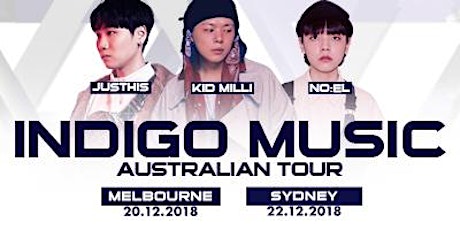 Indigo Music Australian Tour | Kid Milli, JUSTHIS, NO:EL | Melbourne primary image