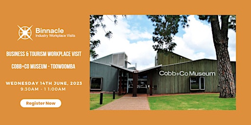 2023 Sem 1 - Cobb+Co Museum (Toowoomba) Business & Tourism Workplace Visit primary image