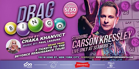 Drag Bingo with Chaka Khanvict, Carson Kressley, and win Beyonce Tickets!