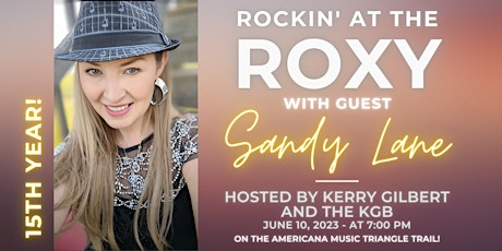 Rockin' At The Roxy w/ guest Sandy Lane