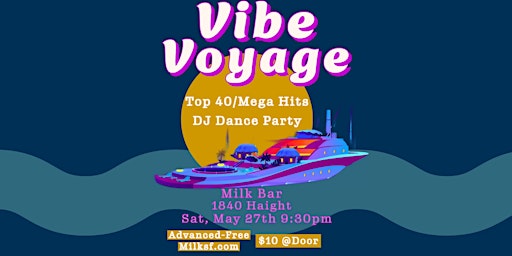 Vibe Voyage - Top 40/Mega Hits Dance Party primary image