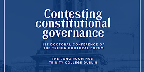 Contesting Constitutional Governance: The Inaugural TriCON Doctoral Confere