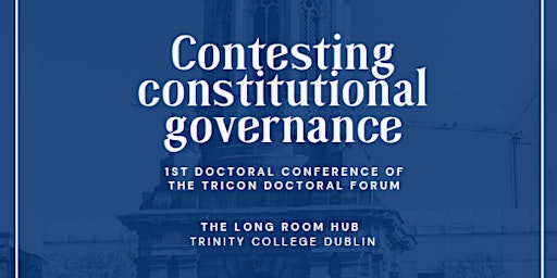 Contesting Constitutional Governance: The Inaugural TriCON Doctoral Confere primary image