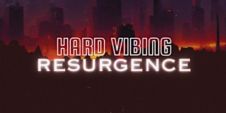 HARD VIBING | RESURGENCE