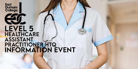 Level 5 Healthcare Assistant Practitioner HTQ Information Event