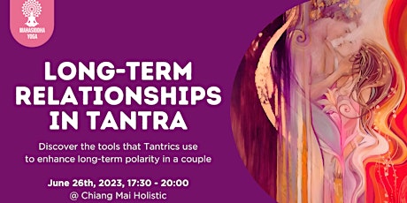 Tantric Tools for Long-term Relationships - Live, in-person class
