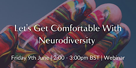Let's Get Comfortable With Neurodiversity.