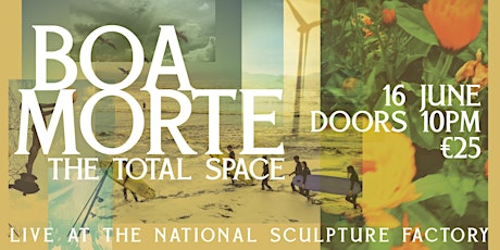 Boa Morte - The Total Space