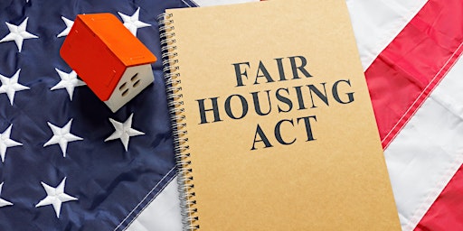 Imagen principal de Review Current Standards in Fair Housing Laws  - ZOOM - 3 HR CE, 25 HR Post