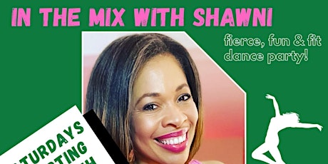 In The Mix with Shawni - Dance Class