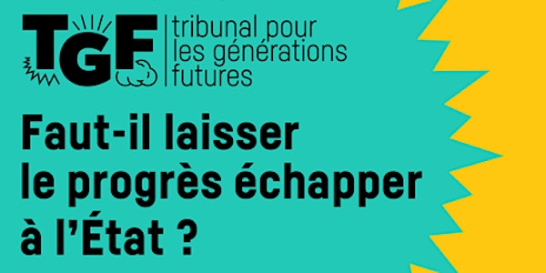 TGF : Faut-il laisser le progrès échapper à l'Etat ?