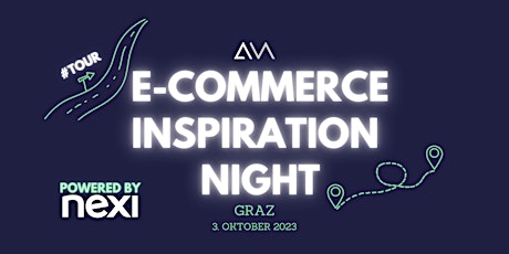 E-Commerce Inspiration Night - GRAZ - powered by nexi