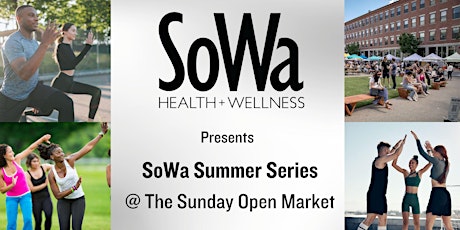 SoWa Health + Wellness: Summer Workout Series
