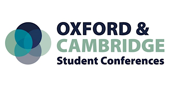 Oxford & Cambridge Student Conferences 2019 - Birmingham, Tuesday 19th March