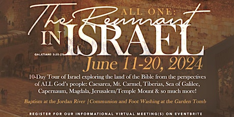 All One: The Remnant in Israel (Group Tour of the Holy Land) INFORMATIONAL