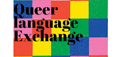 Image principale de QUEER Language & Culture Exchange Social