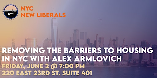 Removing the Barriers to Housing in NYC with Alex Armlovich primary image