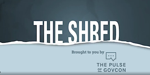 Primaire afbeelding van The SHRED Episode 3: Finding Government Market Intelligence for Free