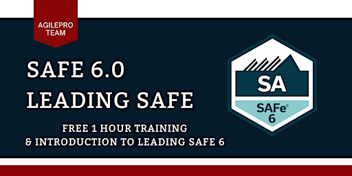 Leading SAFe 6.0 Free 1 hour Training & Introduction primary image