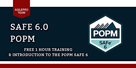 SAFe 6.0 POPM  Free One-Hour Introduction