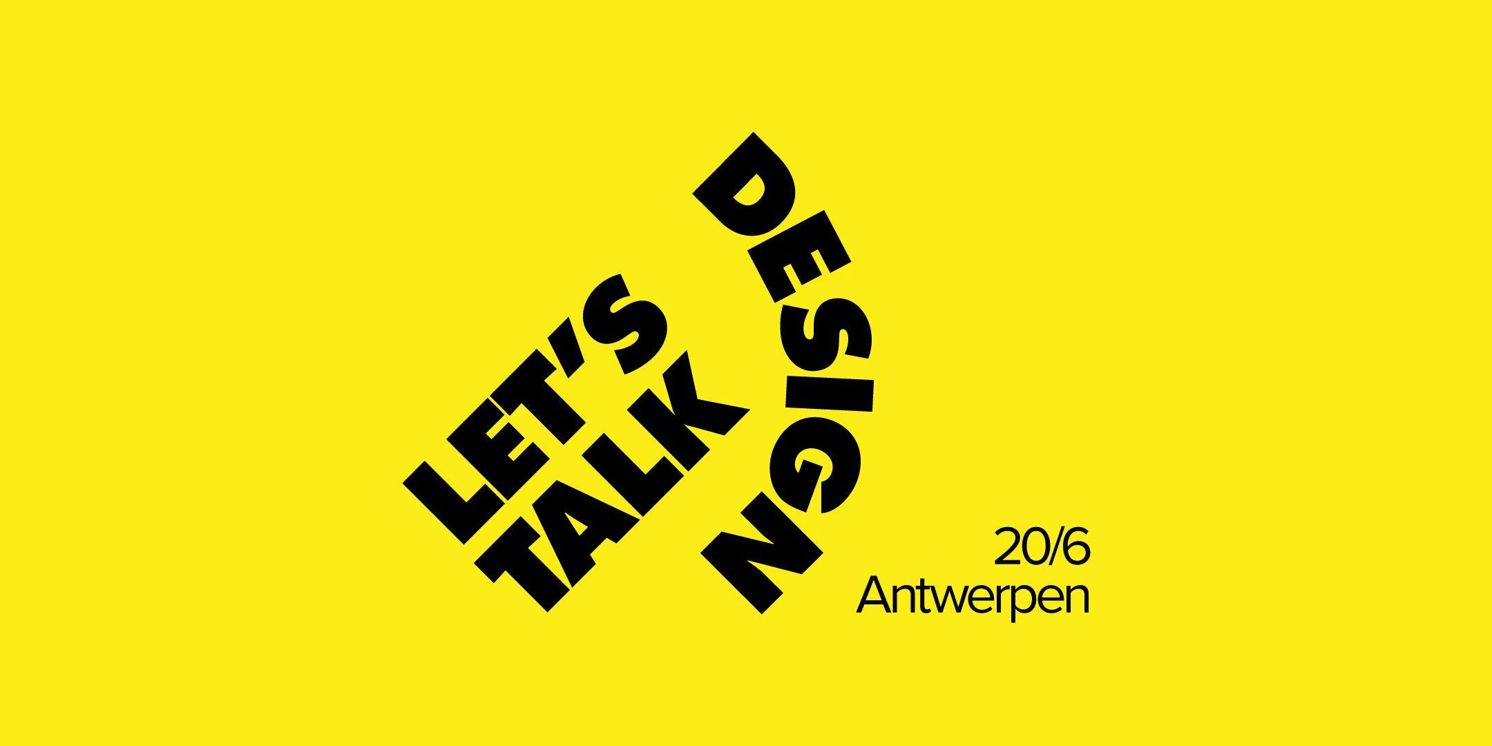 Let's Talk Design #21 — Antwerpen