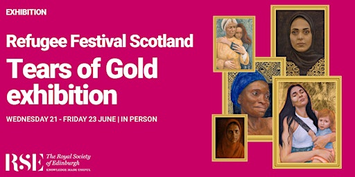 Refugee Festival Scotland - Tears of Gold exhibition primary image