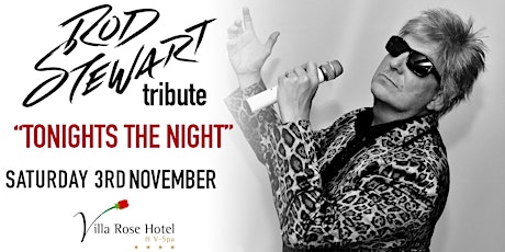 Rod Stewart Tribute Night - Villa Rose Hotel