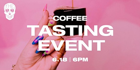 27 Club Coffee Tasting Event