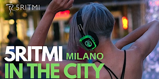 Immagine principale di 5Ritmi in the city a Milano 
