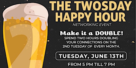 The Twosday Happy Hour - Networking Event