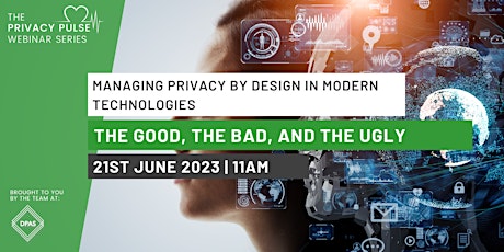 Managing Privacy by Design in Modern Technologies
