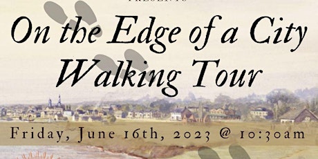 Summer Walking Tour Series - On the Edge of a City: Toronto in 1833