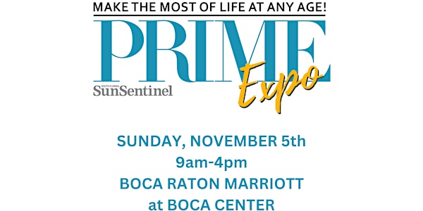 Sun Sentinel PRIME Expo Boca Raton
