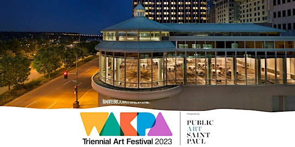 Wakpa Triennial Opening Week Dinner