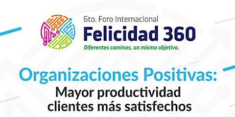 Imagen principal de 6o Foro Felicidad 360 -Instituciones SSS
