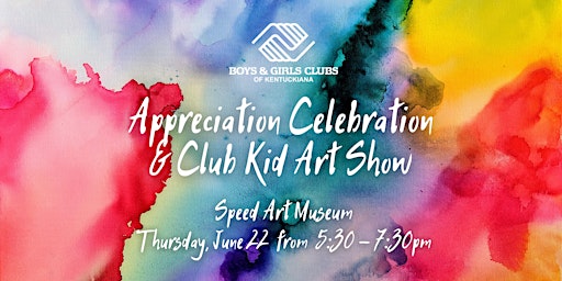 BGCK Appreciation Celebration & Club Kid Art Show primary image