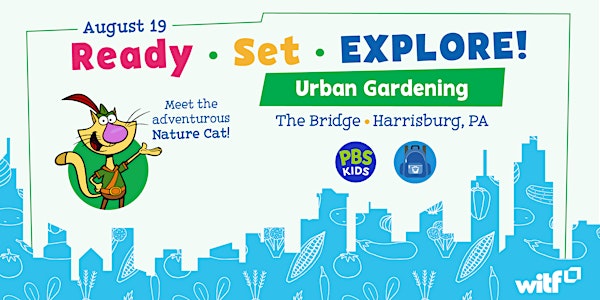 Ready Set Explore: Urban Gardening