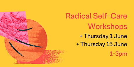 Radical Self-Care Workshops