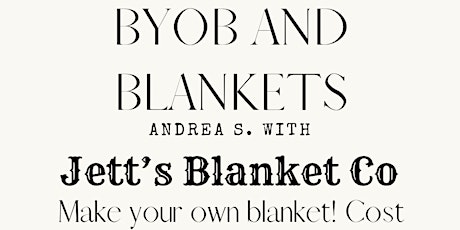 BYOB & Blankets