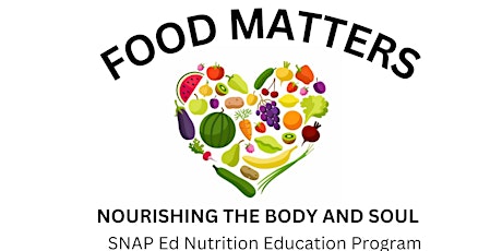 Food Matters - a FREE Nutrition Learning Series @ Kenilworth REC. Center