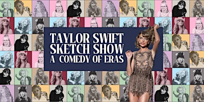 The Taylor Swift Sketch Show: A Comedy of Eras