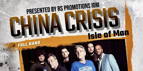 Primaire afbeelding van CHINA CRISIS with Full Band at Peel Centenary Centre, IOM on 24th June 2023
