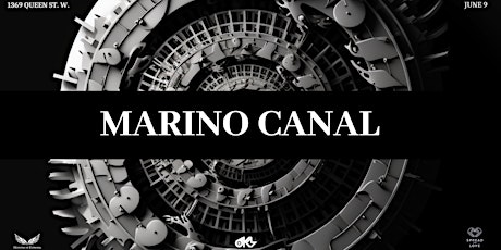 MARINO CANAL : BRINGS HIS AFTERLIFE SOUND TO TORONTO
