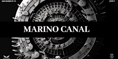 MARINO CANAL : BRINGS HIS AFTERLIFE SOUND TO TORONTO primary image