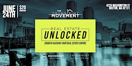 Real Estate Unlocked: Growth Hacking Your Real Estate Empire