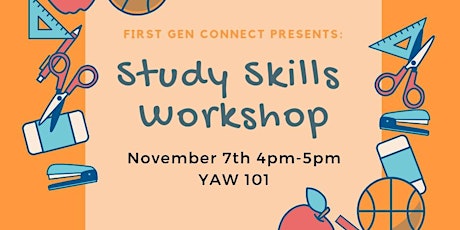 First Gen Connect: Study Skills Workshop! primary image